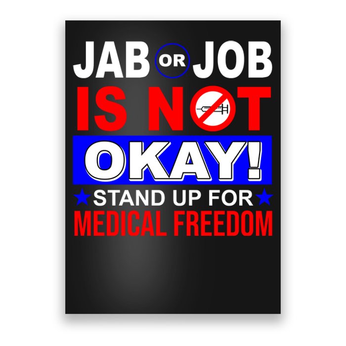 Jab Or Job Is Not Okay Medical Freedom Nurses Poster