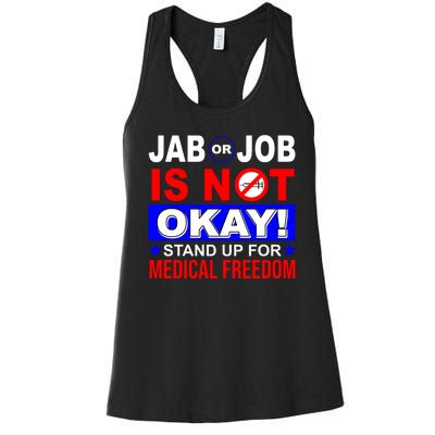 Jab Or Job Is Not Okay Medical Freedom Nurses Women's Racerback Tank