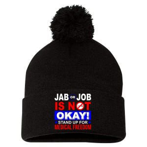 Jab Or Job Is Not Okay Medical Freedom Nurses Pom Pom 12in Knit Beanie