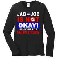 Jab Or Job Is Not Okay Medical Freedom Nurses Ladies Long Sleeve Shirt