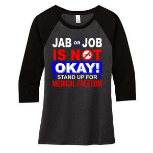 Jab Or Job Is Not Okay Medical Freedom Nurses Women's Tri-Blend 3/4-Sleeve Raglan Shirt