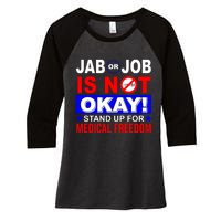 Jab Or Job Is Not Okay Medical Freedom Nurses Women's Tri-Blend 3/4-Sleeve Raglan Shirt