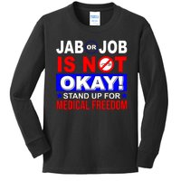 Jab Or Job Is Not Okay Medical Freedom Nurses Kids Long Sleeve Shirt