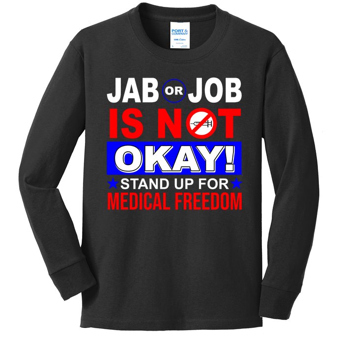 Jab Or Job Is Not Okay Medical Freedom Nurses Kids Long Sleeve Shirt