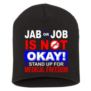 Jab Or Job Is Not Okay Medical Freedom Nurses Short Acrylic Beanie