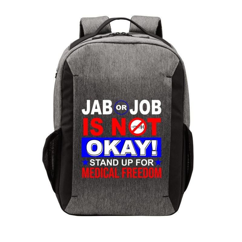 Jab Or Job Is Not Okay Medical Freedom Nurses Vector Backpack