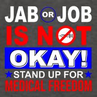 Jab Or Job Is Not Okay Medical Freedom Nurses Vector Backpack