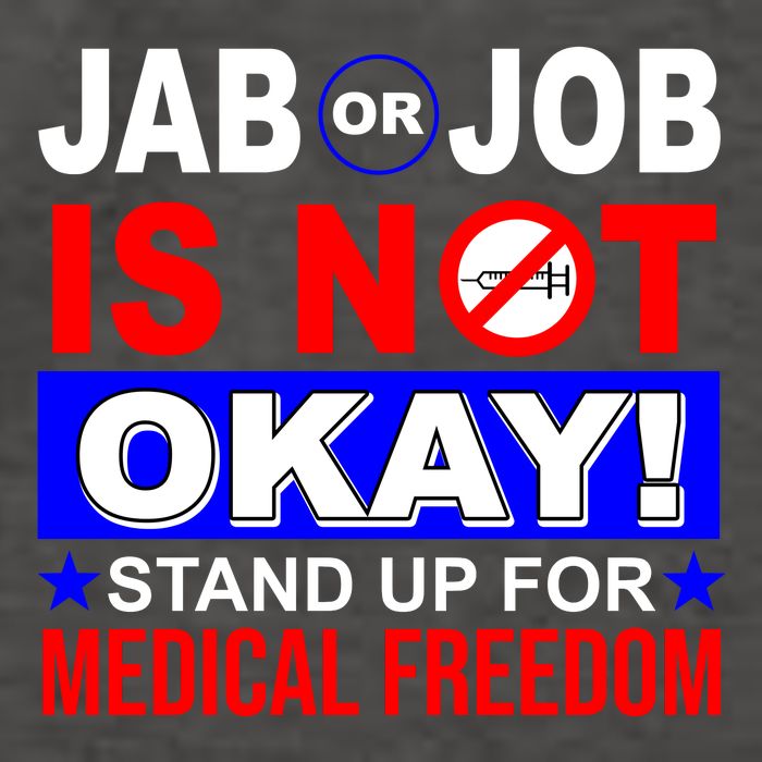 Jab Or Job Is Not Okay Medical Freedom Nurses Vector Backpack