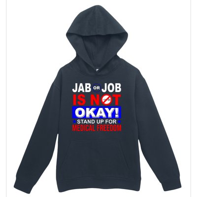 Jab Or Job Is Not Okay Medical Freedom Nurses Urban Pullover Hoodie