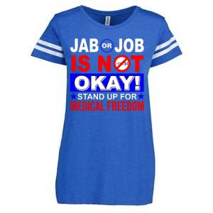 Jab Or Job Is Not Okay Medical Freedom Nurses Enza Ladies Jersey Football T-Shirt