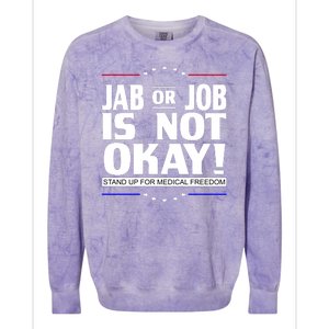 Jab Or Job Is Not Okay Support Medical Workers Colorblast Crewneck Sweatshirt