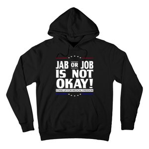 Jab Or Job Is Not Okay Support Medical Workers Hoodie