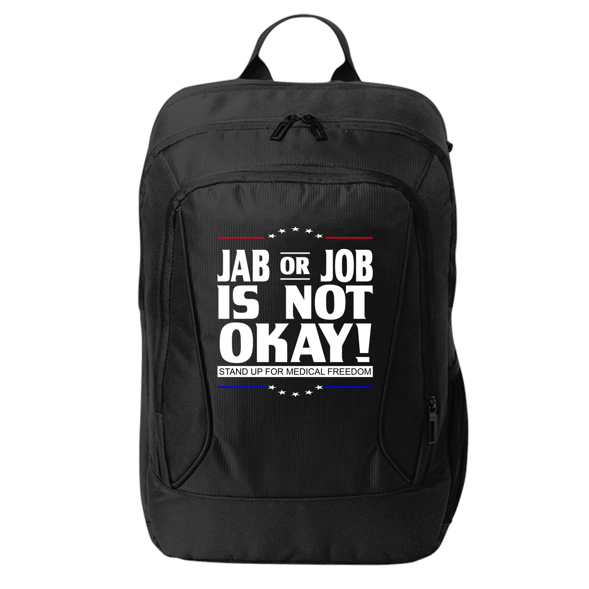 Jab Or Job Is Not Okay Support Medical Workers City Backpack