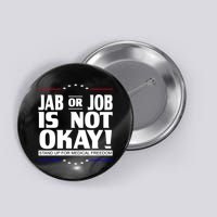 Jab Or Job Is Not Okay Support Medical Workers Button