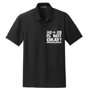 Jab Or Job Is Not Okay Support Medical Workers Dry Zone Grid Polo