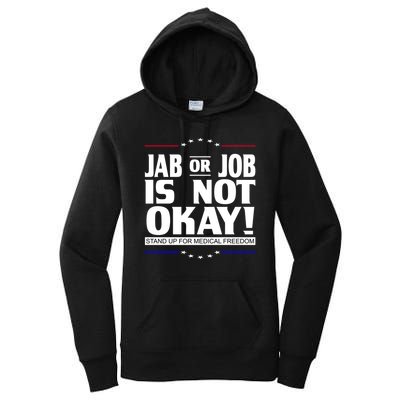 Jab Or Job Is Not Okay Support Medical Workers Women's Pullover Hoodie