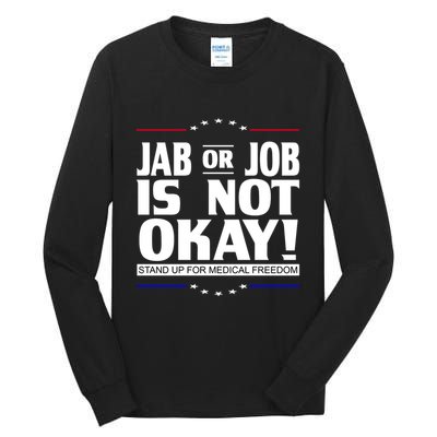 Jab Or Job Is Not Okay Support Medical Workers Tall Long Sleeve T-Shirt