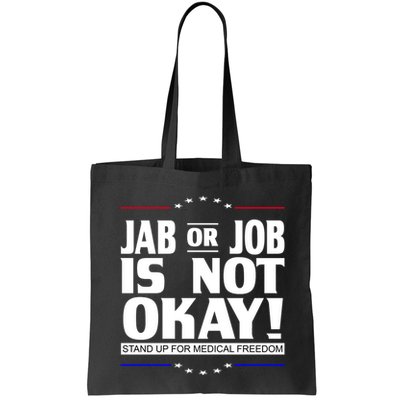 Jab Or Job Is Not Okay Support Medical Workers Bag