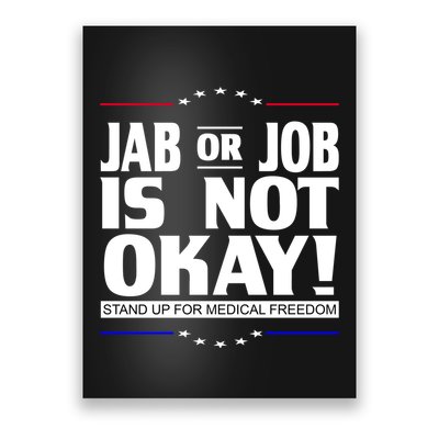 Jab Or Job Is Not Okay Support Medical Workers Poster