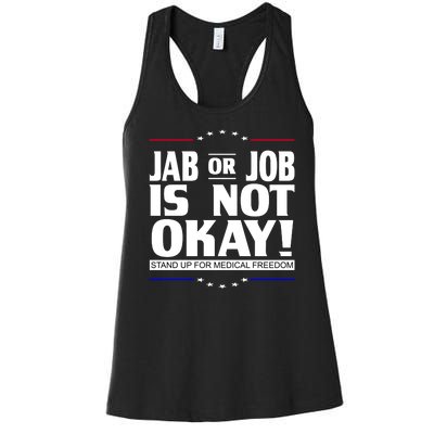 Jab Or Job Is Not Okay Support Medical Workers Women's Racerback Tank