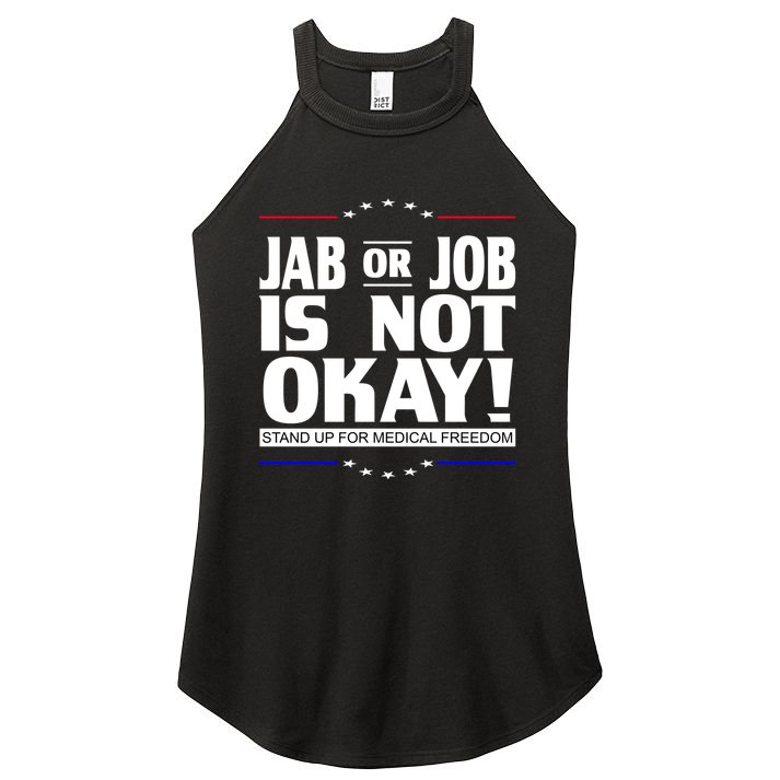 Jab Or Job Is Not Okay Support Medical Workers Women's Perfect Tri Rocker Tank