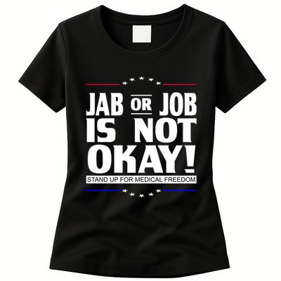 Jab Or Job Is Not Okay Support Medical Workers Womens T-Shirt