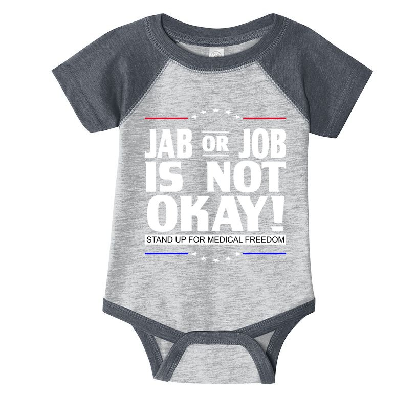 Jab Or Job Is Not Okay Support Medical Workers Infant Baby Jersey Bodysuit