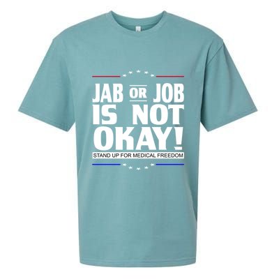Jab Or Job Is Not Okay Support Medical Workers Sueded Cloud Jersey T-Shirt