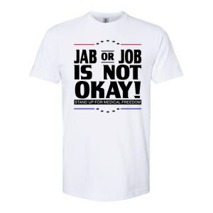 Jab Or Job Is Not Okay Support Medical Workers Softstyle CVC T-Shirt