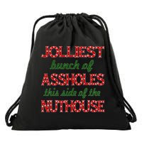 Jolliest Bunch of Assholes On This Side Nuthouse Drawstring Bag