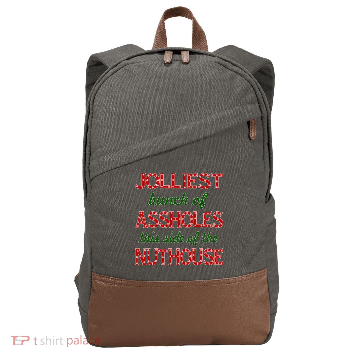Jolliest Bunch of Assholes On This Side Nuthouse Cotton Canvas Backpack