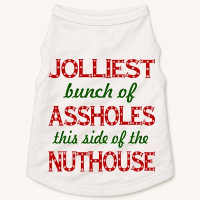 Jolliest Bunch of Assholes On This Side Nuthouse Doggie Tank