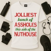 Jolliest Bunch of Assholes On This Side Nuthouse Performance Shirt