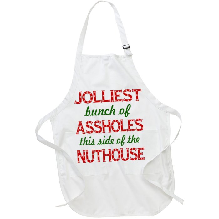 Jolliest Bunch of Assholes On This Side Nuthouse Apron
