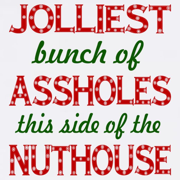 Jolliest Bunch of Assholes On This Side Nuthouse Button