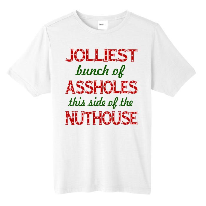 Jolliest Bunch of Assholes On This Side Nuthouse Tall Fusion ChromaSoft Performance T-Shirt