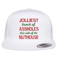 Jolliest Bunch of Assholes On This Side Nuthouse Flat Bill Trucker Hat