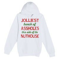 Jolliest Bunch of Assholes On This Side Nuthouse Premium Pullover Hoodie