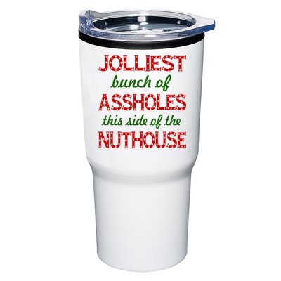 Jolliest Bunch of Assholes On This Side Nuthouse Tumbler