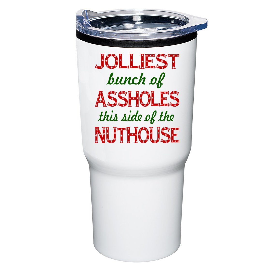 Jolliest Bunch of Assholes On This Side Nuthouse Tumbler