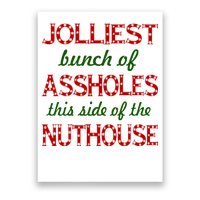 Jolliest Bunch of Assholes On This Side Nuthouse Poster