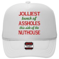 Jolliest Bunch of Assholes On This Side Nuthouse Trucker Hat