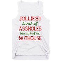 Jolliest Bunch of Assholes On This Side Nuthouse Tank Top