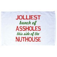 Jolliest Bunch of Assholes On This Side Nuthouse Microfiber Hand Towel