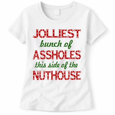 Jolliest Bunch of Assholes On This Side Nuthouse Womens T-Shirt