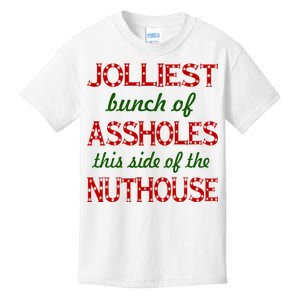 Jolliest Bunch of Assholes On This Side Nuthouse Kids T-Shirt