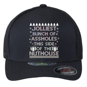 Jolliest Bunch of Assholes This Side of the Nuthouse Ugly Christmas Flexfit Unipanel Trucker Cap