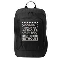 Jolliest Bunch of Assholes This Side of the Nuthouse Ugly Christmas City Backpack