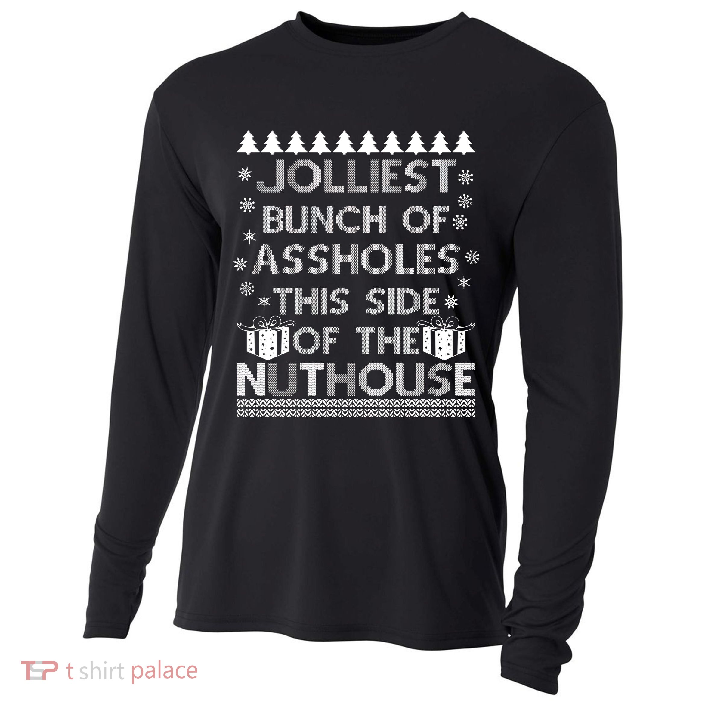 Jolliest Bunch of Assholes This Side of the Nuthouse Ugly Christmas Cooling Performance Long Sleeve Crew