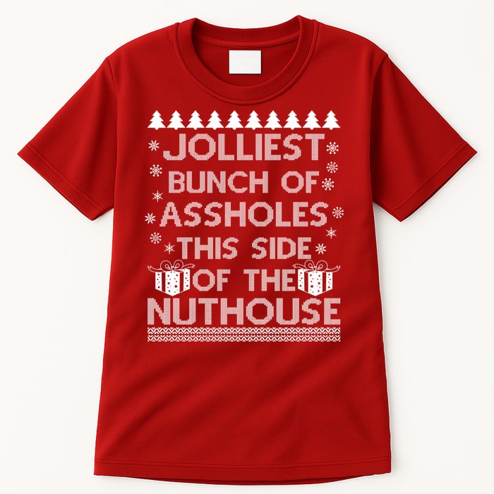 Jolliest Bunch of Assholes This Side of the Nuthouse Ugly Christmas Tall T-Shirt